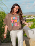 TEE SHIRT POSITIVE VIBES TAUPE